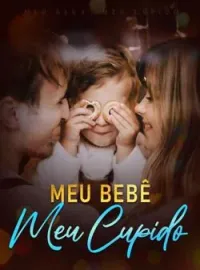 Meu Bebê, Meu Cupido