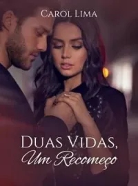 Duas vidas, um recomeço