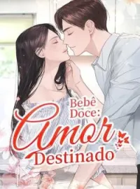 Bebê Doce: Amor Destinado