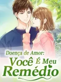 Doença de Amor: Você É Meu Remédio
