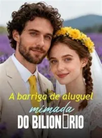 A barriga de aluguel mimada do bilionário
