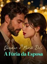 Queimar o Mundo Dele: A Fúria da Esposa