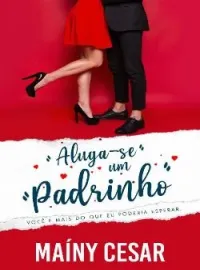 Aluga-se um padrinho (Livro 1)