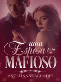 Uma Esposa Para o Mafioso