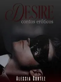 Desire - Contos Eróticos