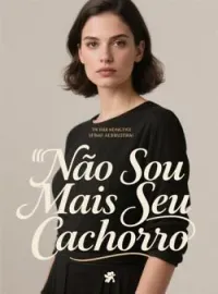 Não Sou Mais Seu Cachorro