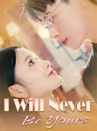 I Will Never Be Yours