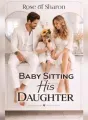 Getting A Mom: Baby Sitting His Daughter  cover