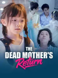 The Dead Mother's Return
