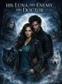 His Luna, His Enemy, His Doctor cover