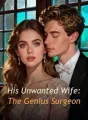 His Unwanted Wife: The Genius Surgeon cover