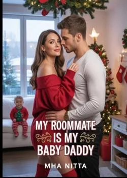 My Roommate Is My Baby Daddy