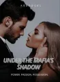 Under The Mafia's Shadow. cover