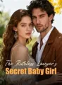 The Ruthless Lawyer's Secret Baby Girl cover
