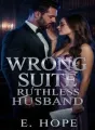 Wrong Suite, Ruthless Husband cover