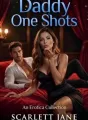 Daddy One Shots: An Erotica Collection cover