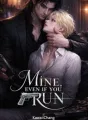 Mine,Even If You Run cover