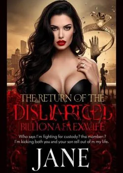 The Return of the Discarded Billionaire Ex-Wife
