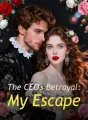 The CEO's Betrayal: My Escape cover