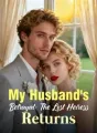 My Husband's Betrayal: The Lost Heiress Returns cover