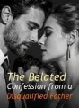 The Belated Confession from a Disqualified Father cover