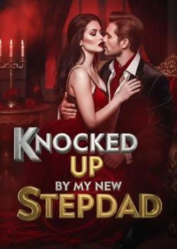 Knocked up by my new Stepdad