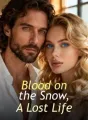 Blood on the Snow, A Lost Life cover