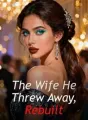 The Wife He Threw Away, Rebuilt cover