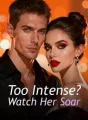 Too Intense? Watch Her Soar cover