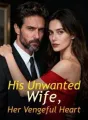 His Unwanted Wife, Her Vengeful Heart cover