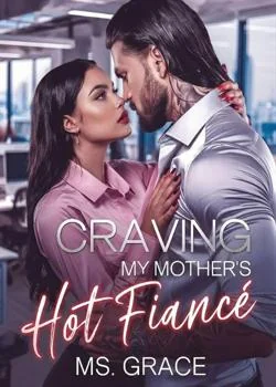 Craving My Mother's Hot Fiancé