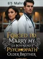 Forced to Marry my Ex-Boyfriend's Psychopath Older Brother cover
