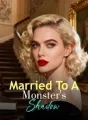 Married To A Monster's Shadow cover
