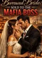 Borrowed bride: Sold to the Mafia boss cover