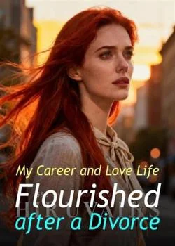My Career and Love Life Flourished after a Divorce