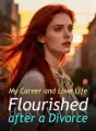 My Career and Love Life Flourished after a Divorce cover