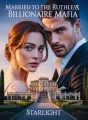 Married to the ruthless Billionaire Mafia cover