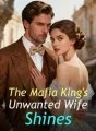 The Mafia King's Unwanted Wife Shines cover