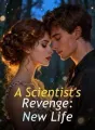 A Scientist's Revenge: New Life cover