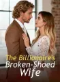 The Billionaire's Broken-Shoed Wife cover