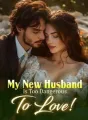 My New Husband Is Too Dangerous To Love! cover