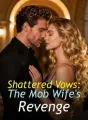 Shattered Vows: The Mob Wife's Revenge cover
