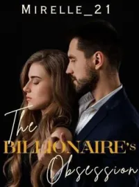 Betrayed by my Ex, Became the Billionaire's Obsession