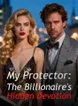 My Protector: The Billionaire's Hidden Devotion cover