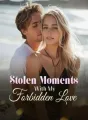 Stolen Moments With My Forbidden Love cover