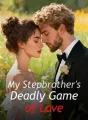 My Stepbrother's Deadly Game of Love cover
