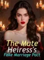 The Mute Heiress's Fake Marriage Pact cover