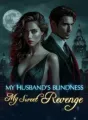 My Husband's Blindness, My Sweet Revenge cover