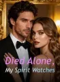 Died Alone, My Spirit Watches cover