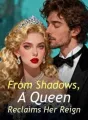 From Shadows, A Queen Reclaims Her Reign cover